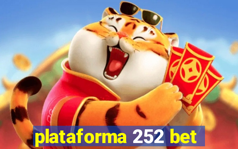 plataforma 252 bet